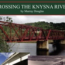 Crossing the Knysna River. Book. Author Murray Douglas