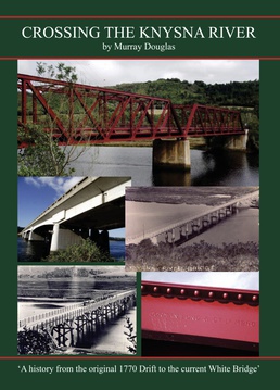 Crossing the Knysna River. Book. Author Murray Douglas
